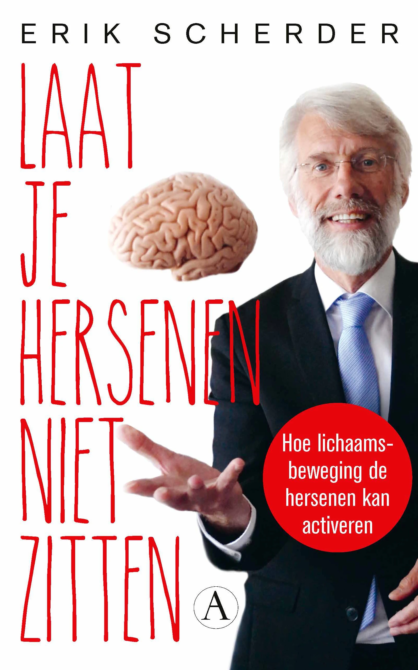 Omslag van Laat je hersenen niet zitten